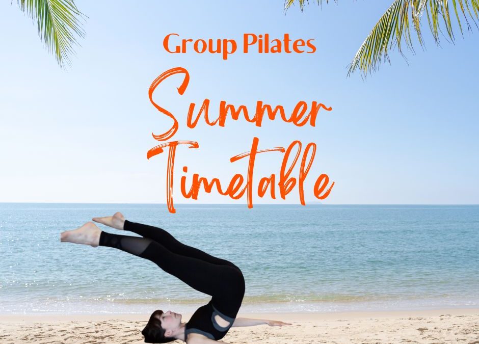 Group Pilates Summer Timetable